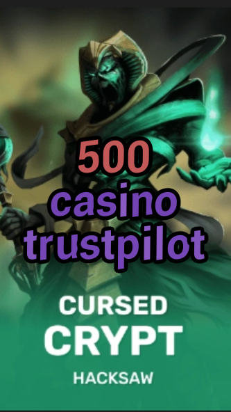 500 casino trustpilot-fqqjrm9vrme7zzjgfjql.com